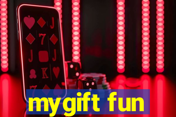 mygift fun